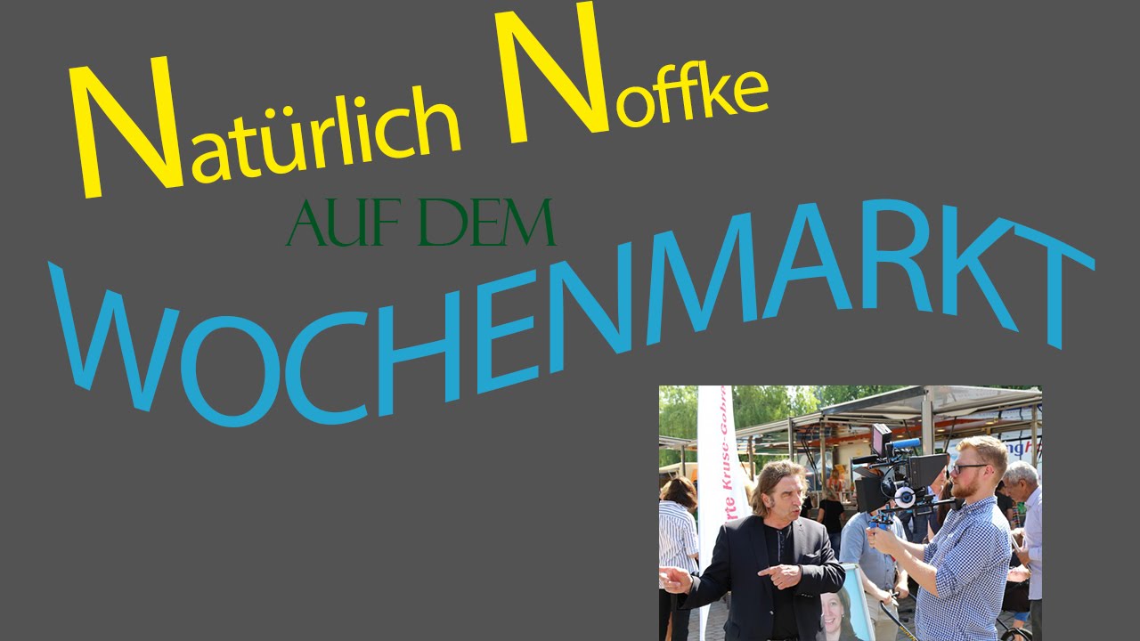 Natürlich Noffke auf dem Bargteheider Wochenmarkt
