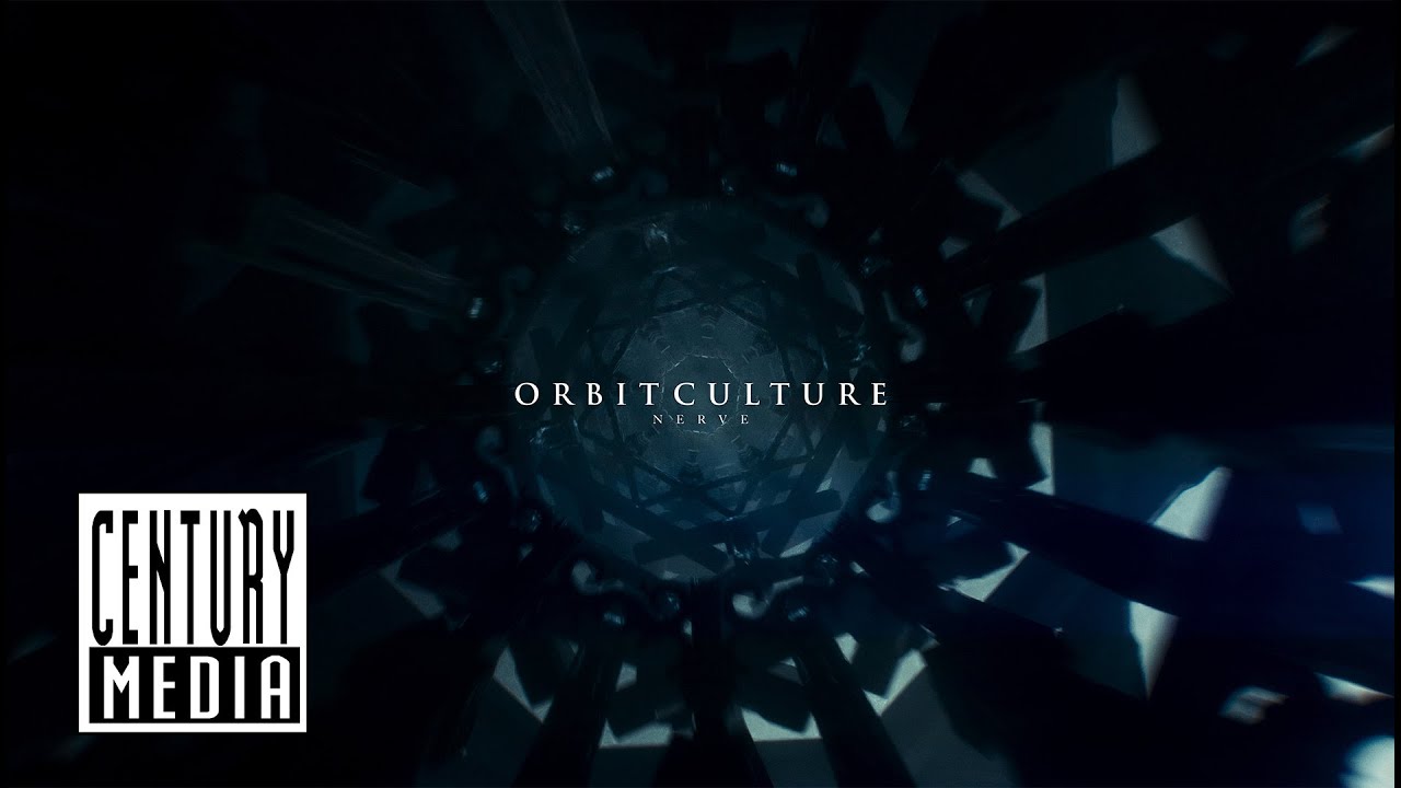 ORBIT CULTURE - Nerve (OFFICIAL VIDEO)