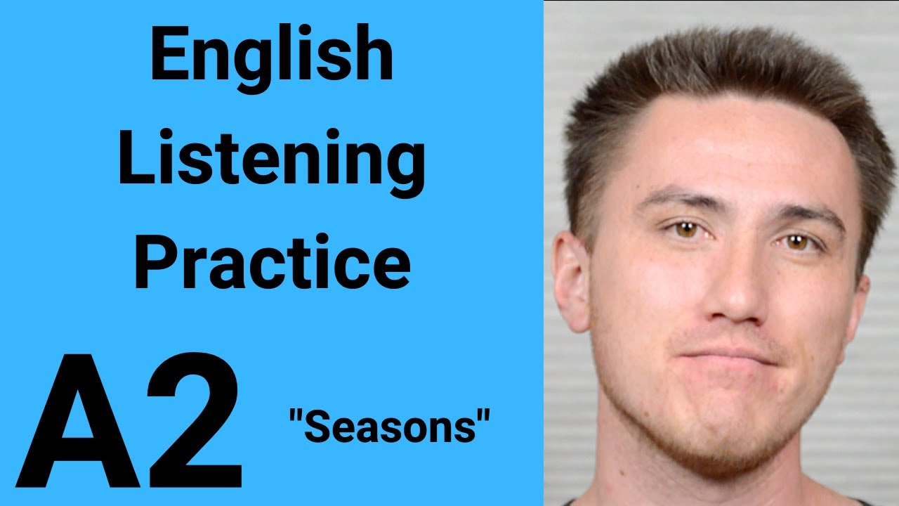A2 English Listening Practice - Seasons