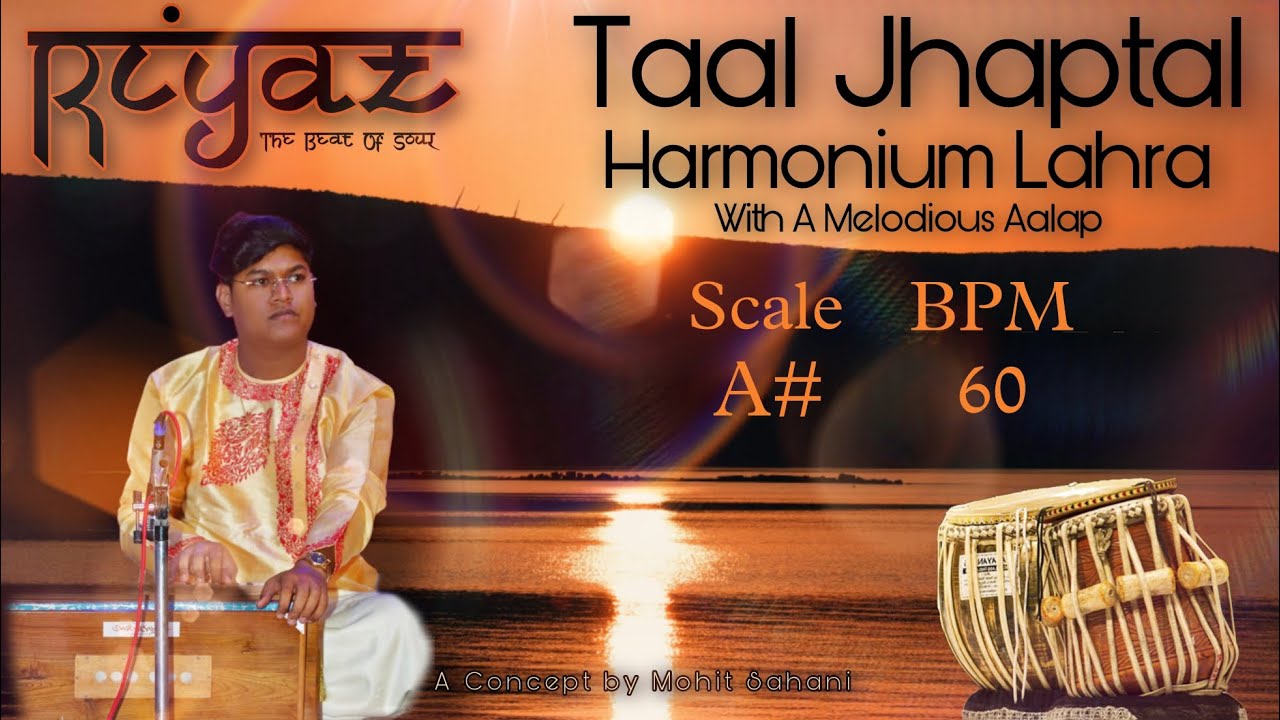Jhaptal Lahra || Scale A# || Raag Charukeshi|| With Aalap || Melodious Lahra || By Mohit Sahani ||