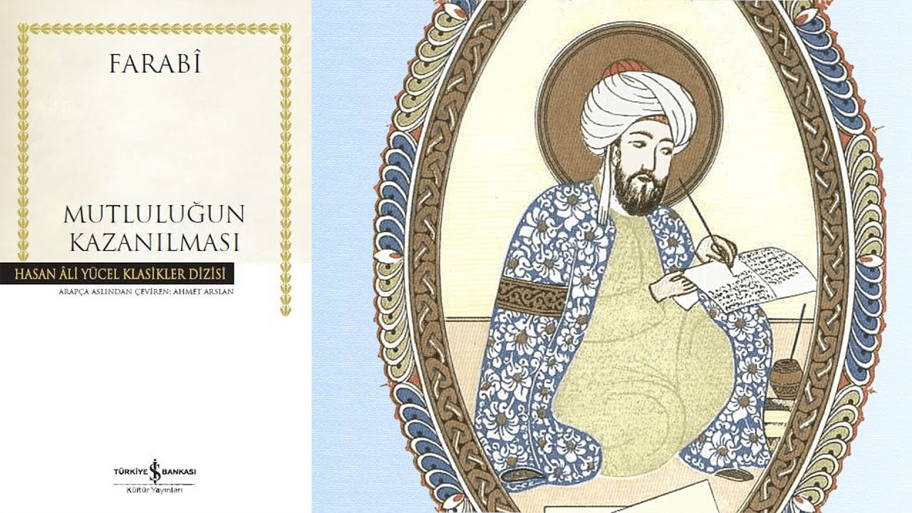 Mutluluğun Kazanılması - Farabi