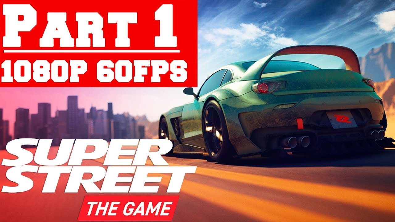 Super Street The Game - Gameplay Walkthrough Part 1 - Prologue - No Commentary (PC)