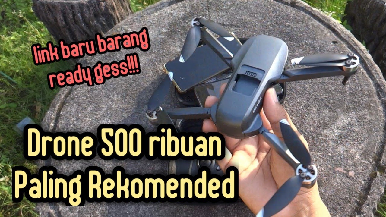Drone 500 ribuan paling rekomended
