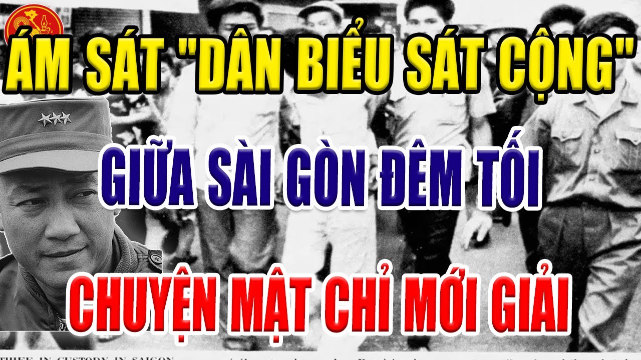 BÍ ẨN BIỆT ĐỘI BIỆT ĐỘNG SÀI GÒN XÓA SỔ DÂN BIỂU SÁT CỘNG BÙI QUANG SẠN GIỮA ĐÊM | Góc Khuất Việt Sử