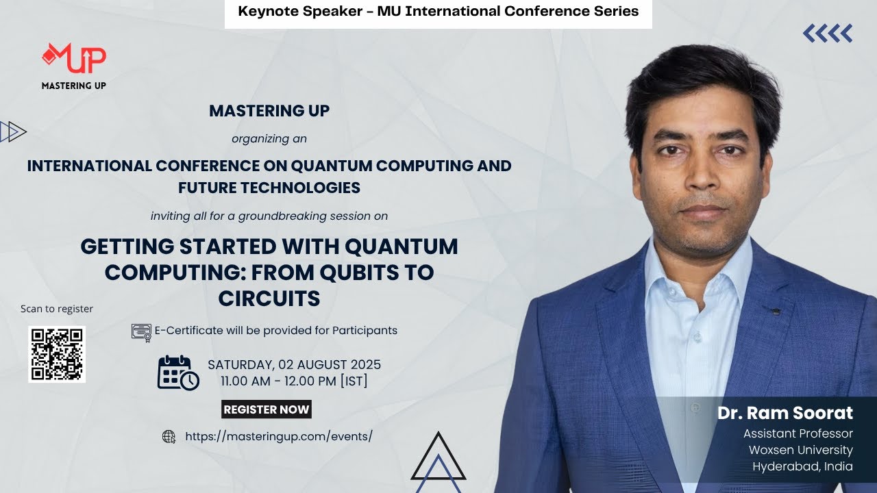 Getting Started with Quantum Computing: From Qubits to Circuits | Dr. Ram Soorat | Mastering Up