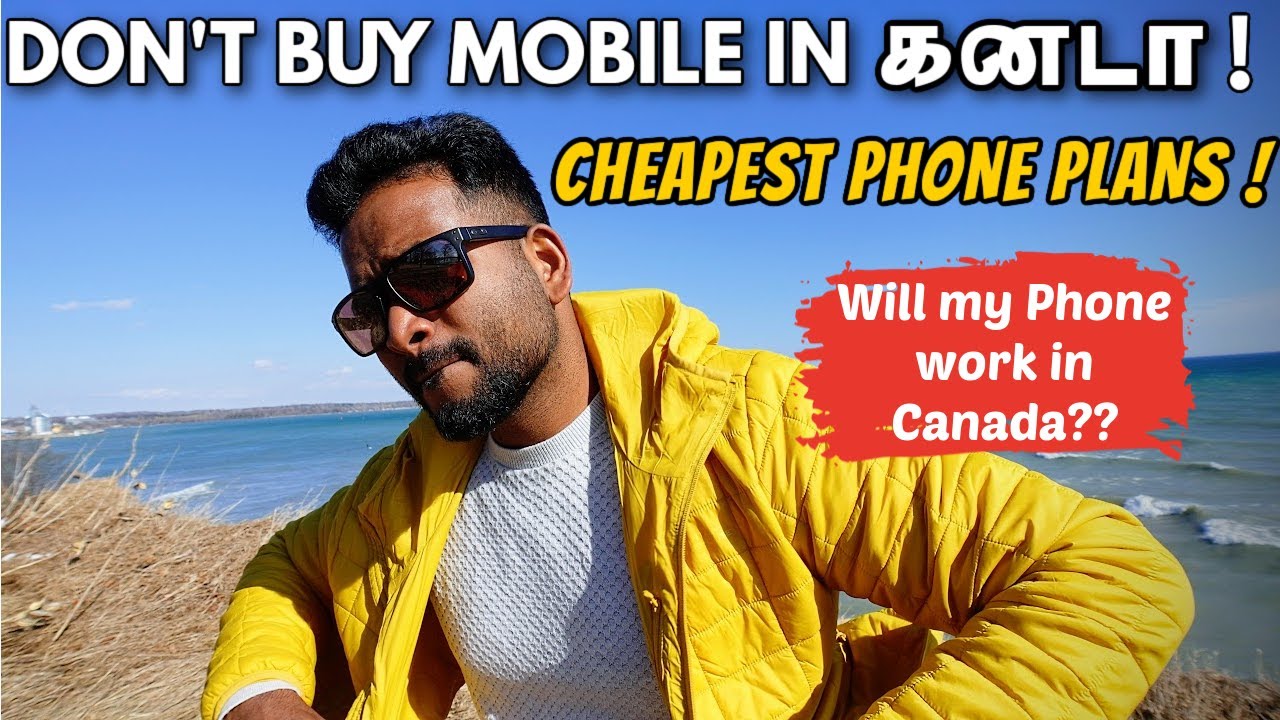 Free Phone in Canada?  Best Phone Plans for New Comers & International Students in Canada | Tamil