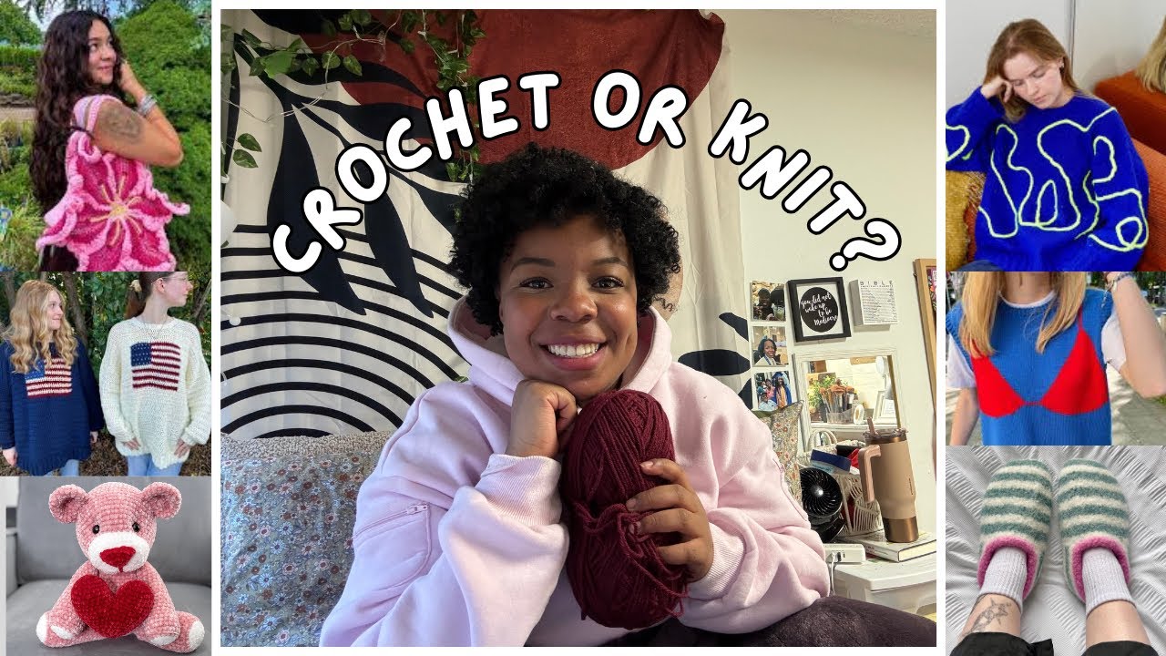 Crochet or Knitting? Answering all your fiber art questions and hot takes