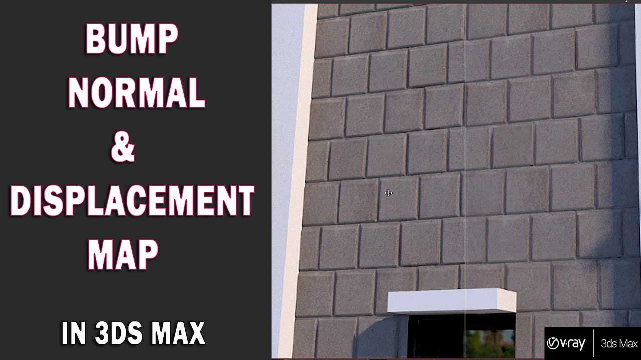 Bump, Normal & Displacement Map in 3ds Max| V-ray 3DS Max Material Tutorial