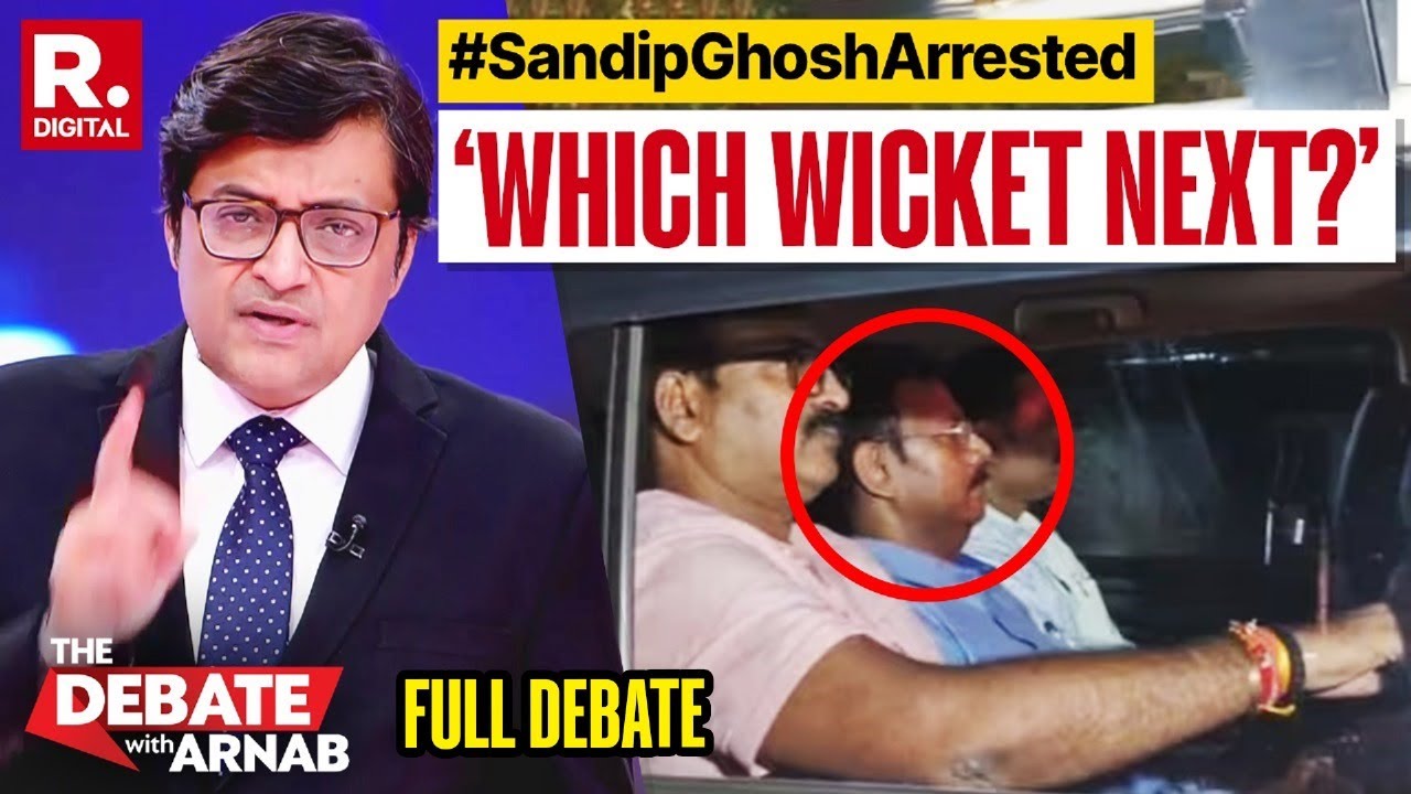 Kolkata Horror Case: CBI Arrests Sandip Ghosh, What Next For Mamata? | The Debate With Arnab
