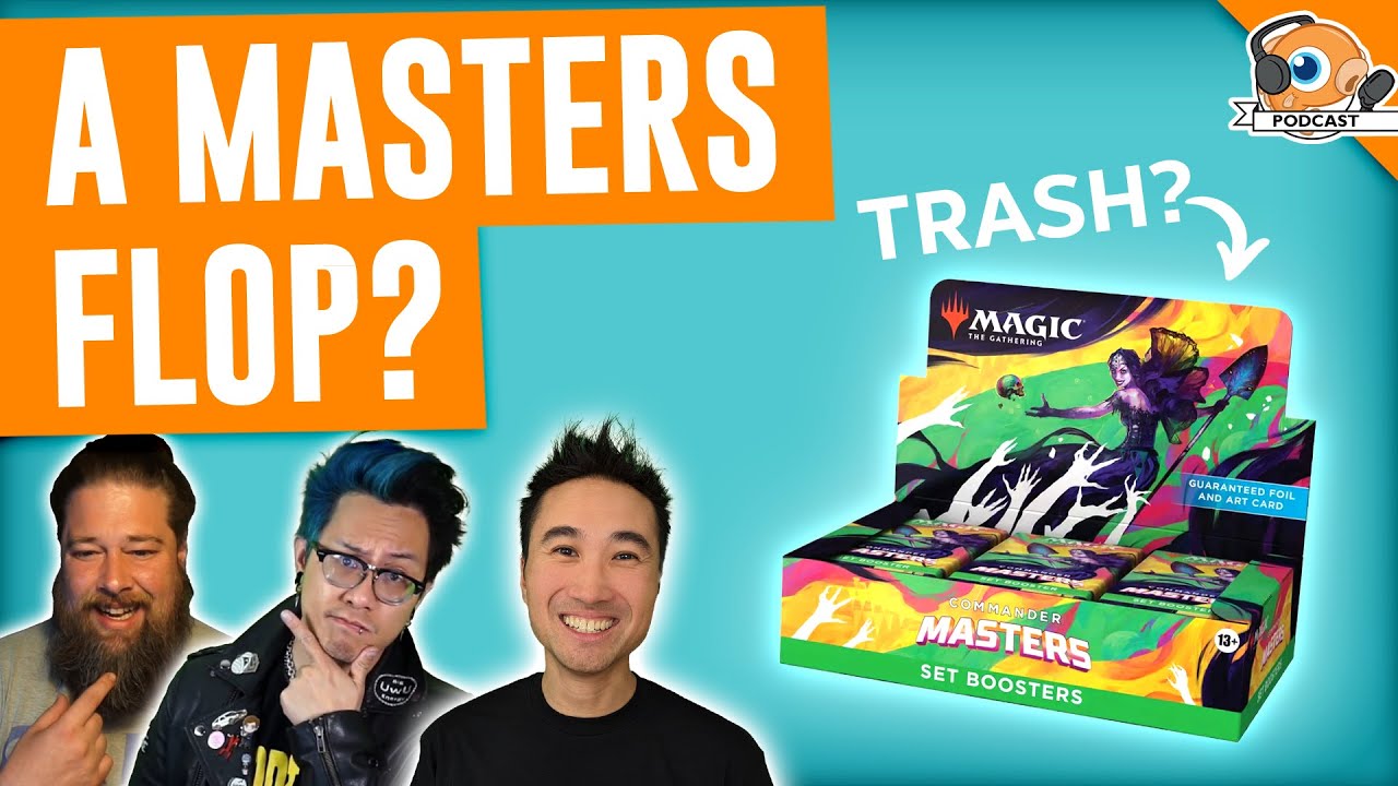 Did Commander Masters Flop? | MTGGoldfish Podcast #446
