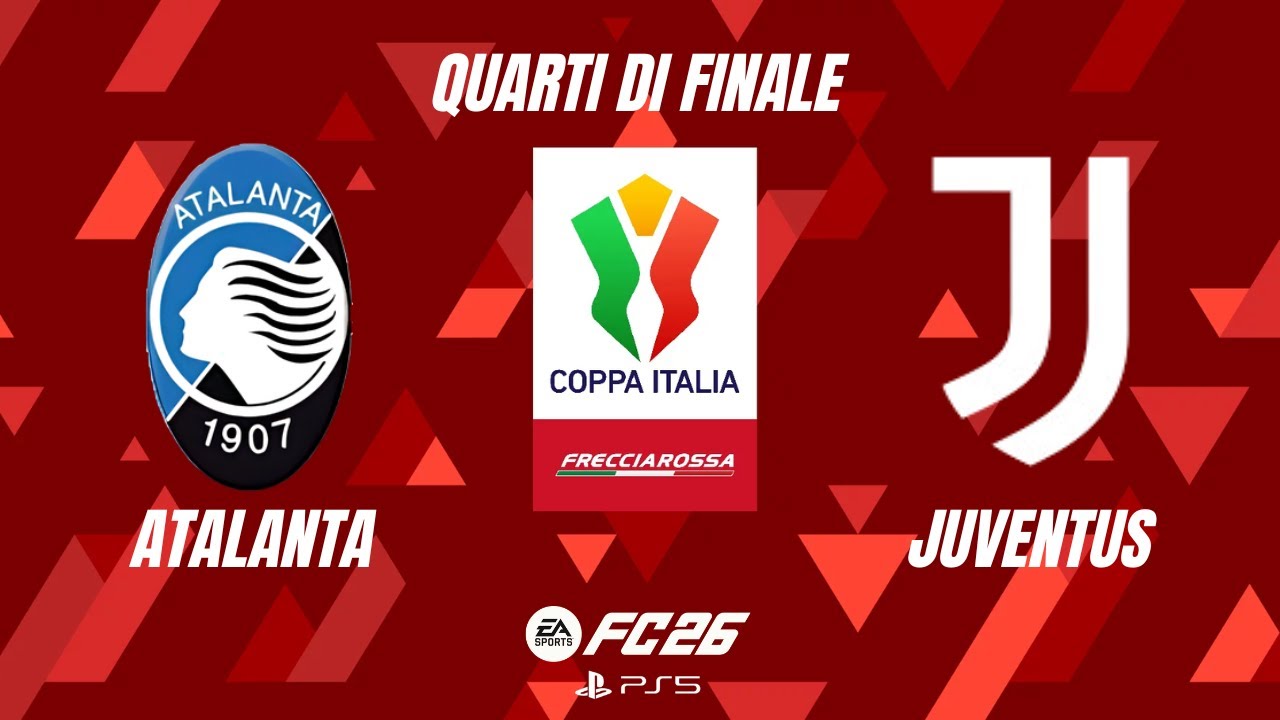 FC 26 - Atalanta - Juventus | Coppa Italia, Quarti di Finale | PS5