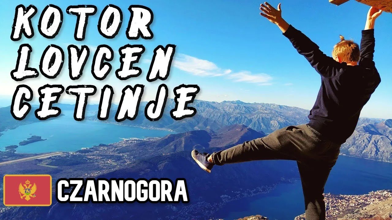 Weekend w Czarnogórze (2/2) - Kotor, Lovcen, Cetinje - Jaszczur Podróżnik