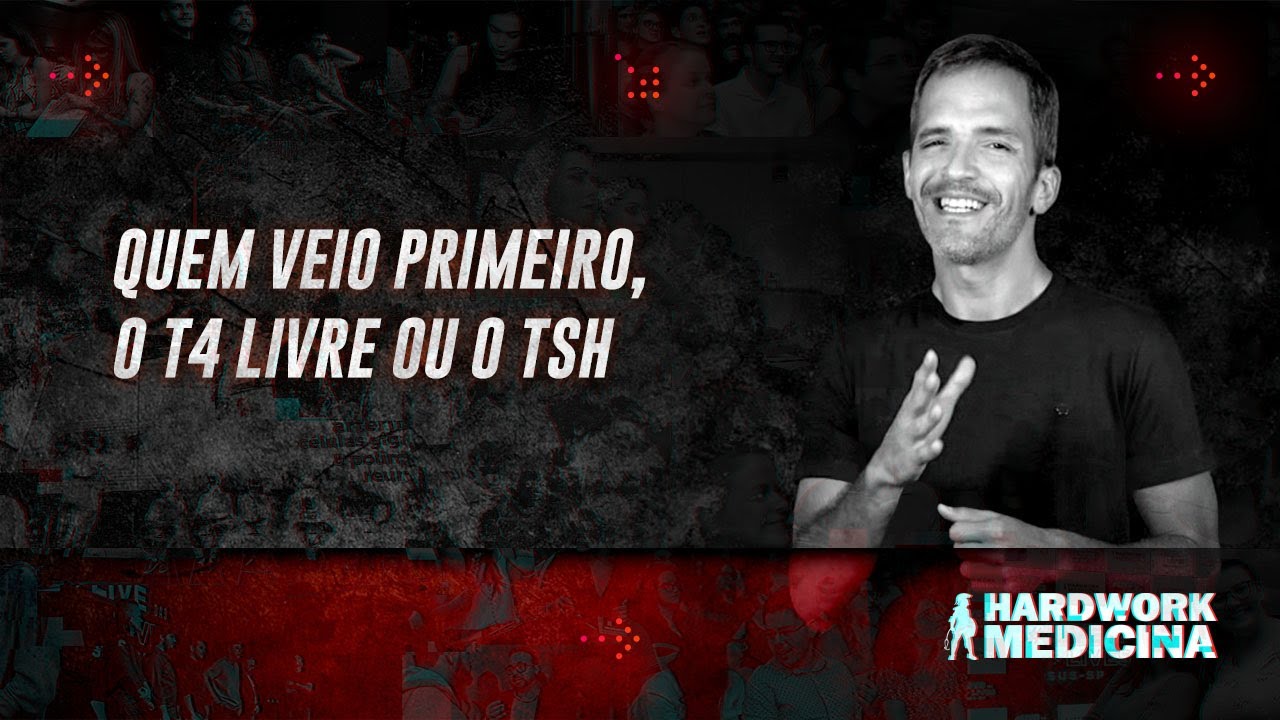 QUEM VEIO PRIMEIRO: O T4 OU O TSH? l HARDWORK MEDICINA
