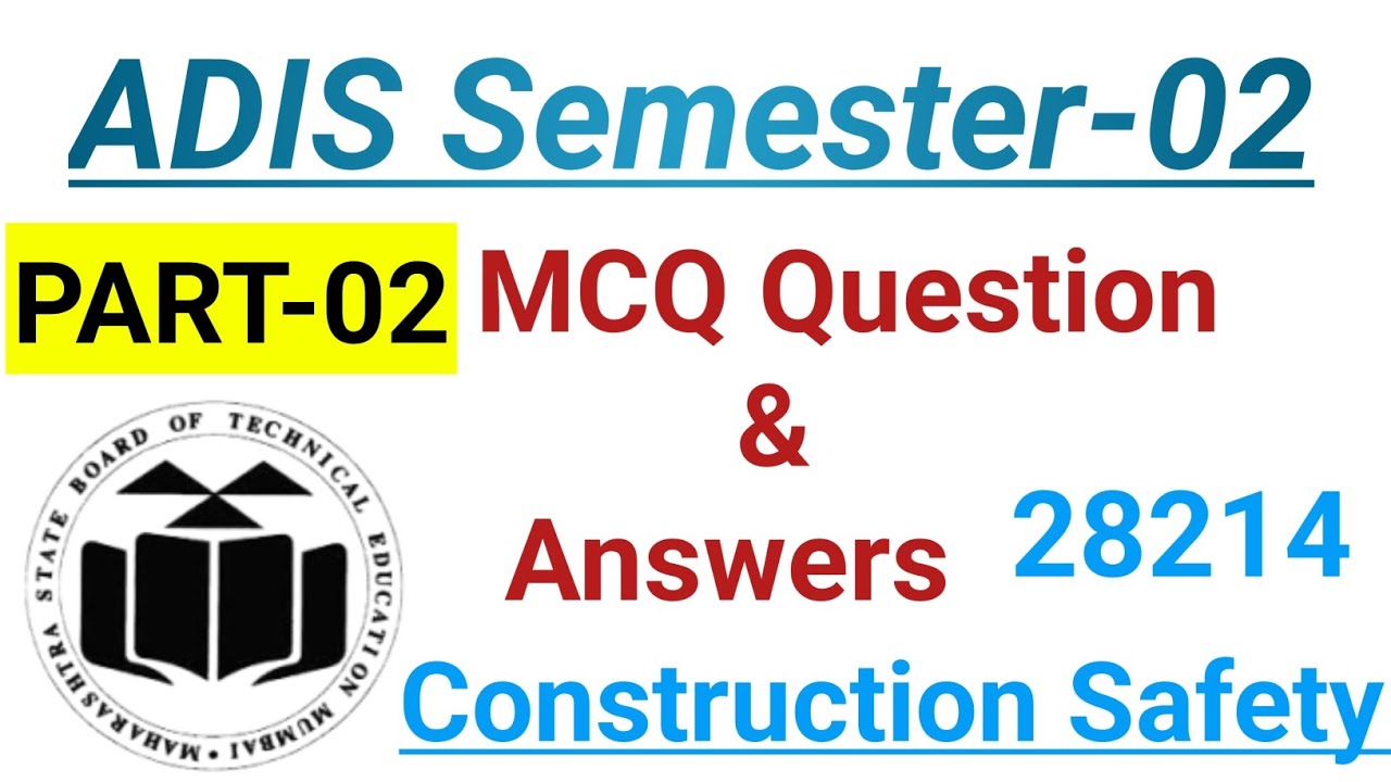 Construction safety | CTS | MCQ Question | ADIS Semester-02 | Advance diploma in industrial safety