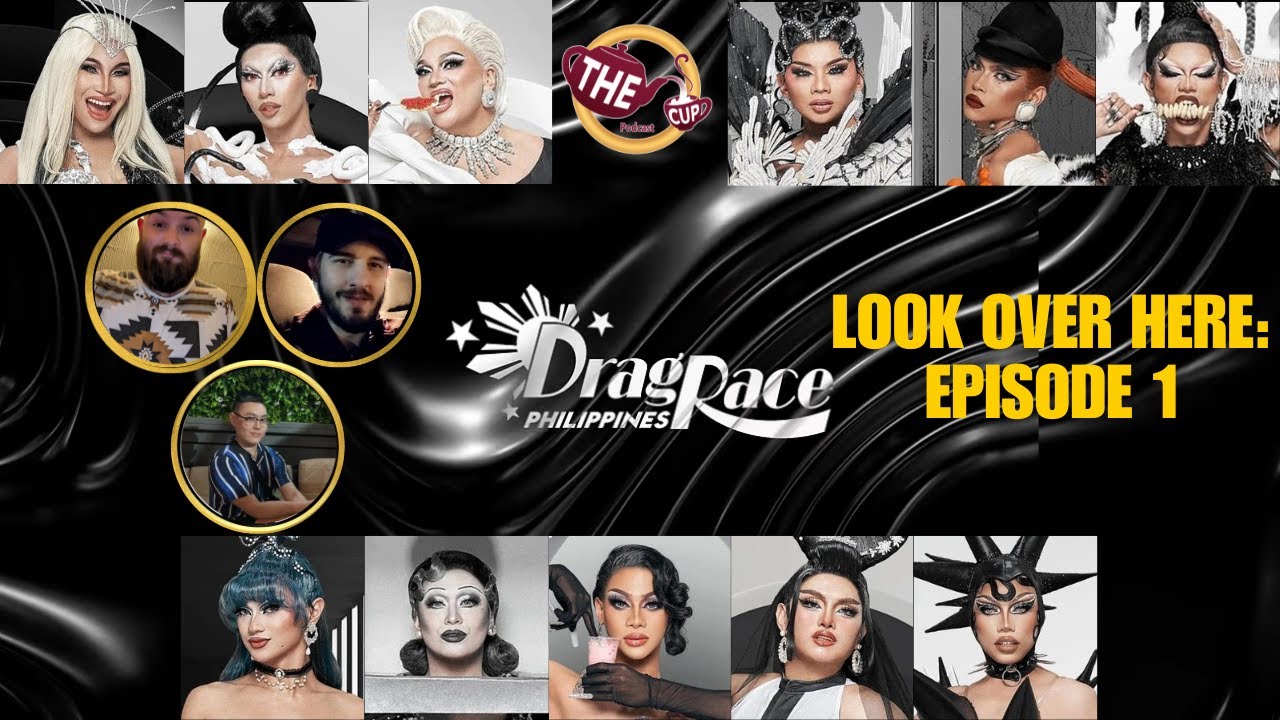 Look Over Here: Episode 1! | Drag Race Philippines Season 3 🇵🇭 | The CUP 🍵