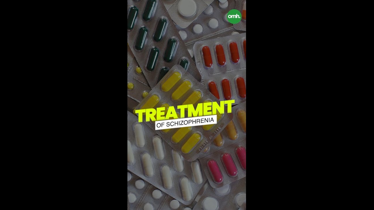 Treatment of Schizophrenia I A2Z of Mental Health I OnlyMyHealth