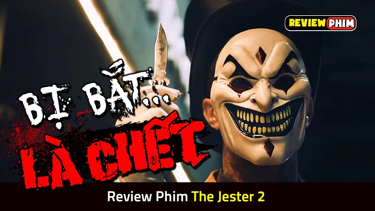 T&ecirc;n S&aacute;t Nh&acirc;n T&acirc;m Thần Th&iacute;ch Săn Mồi V&agrave;o Đ&ecirc;m Halloween - Review Phim THE JESTER 2
