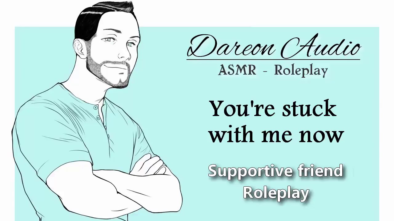 ASMR Roleplay: You're stuck with me now [Best friend roleplay] [Depression]