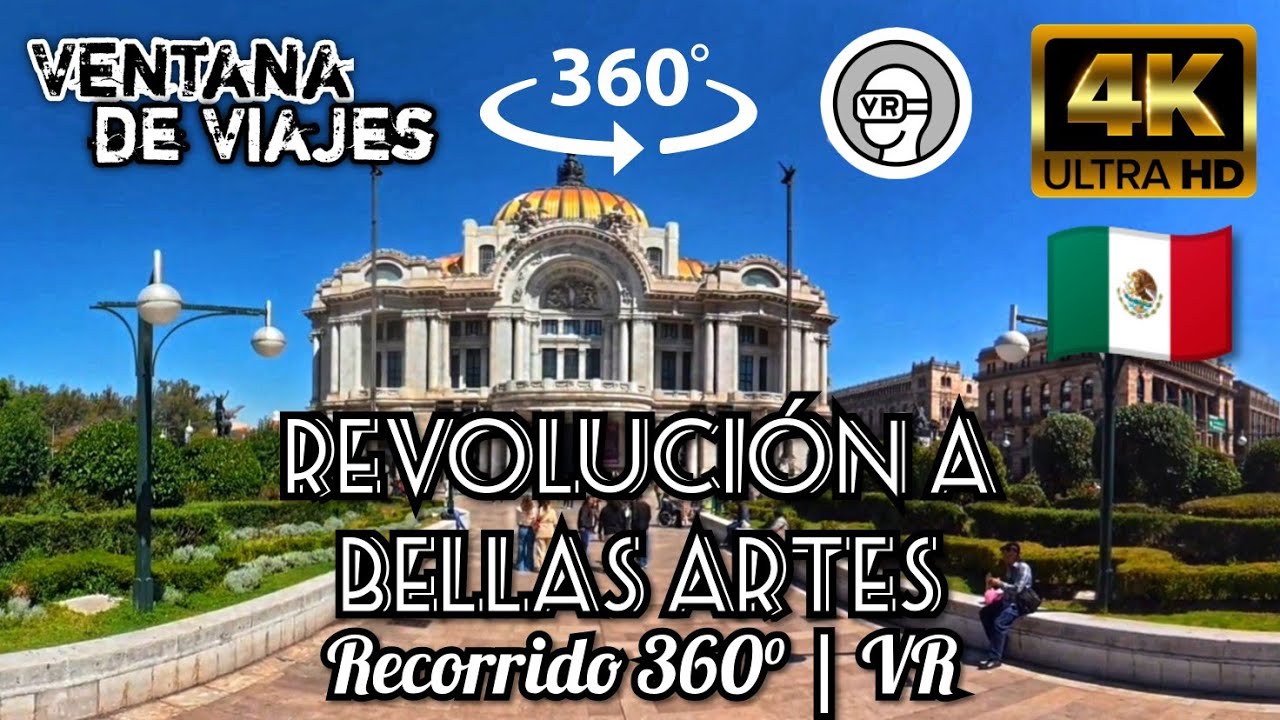 Recorrido VR 360° | Del Monumento a la Revolución al Palacio de Bellas Artes CDMX | Sonido Original