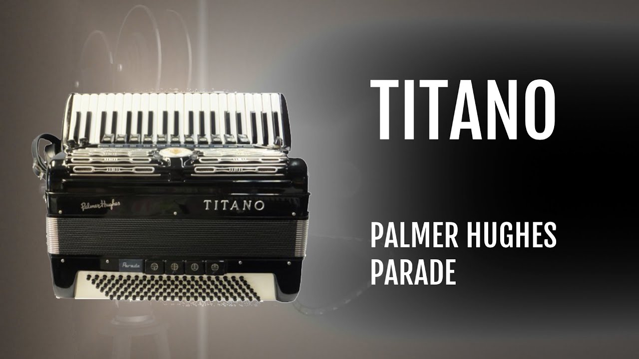 Titano Palmer Hughes Parade