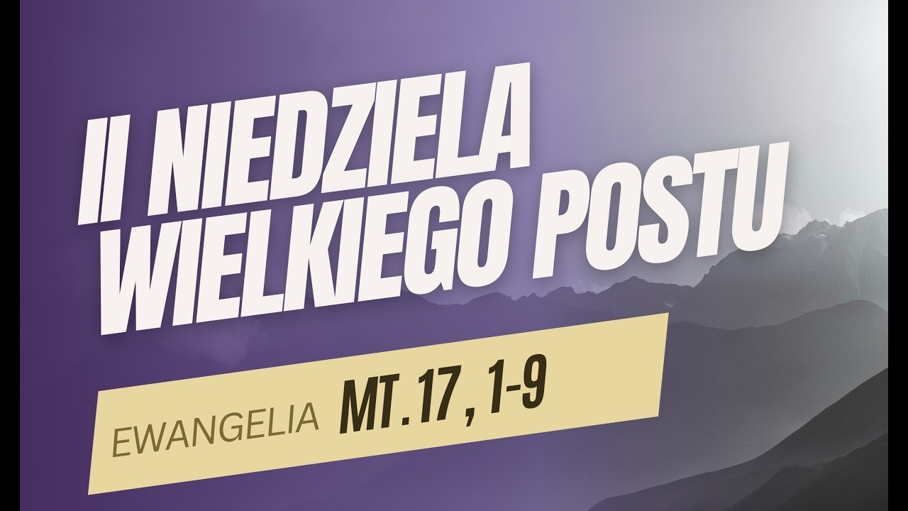 II Niedziela Wielkiego Postu Rok A - abp Józef Górzyński - 01.03.2026 r.