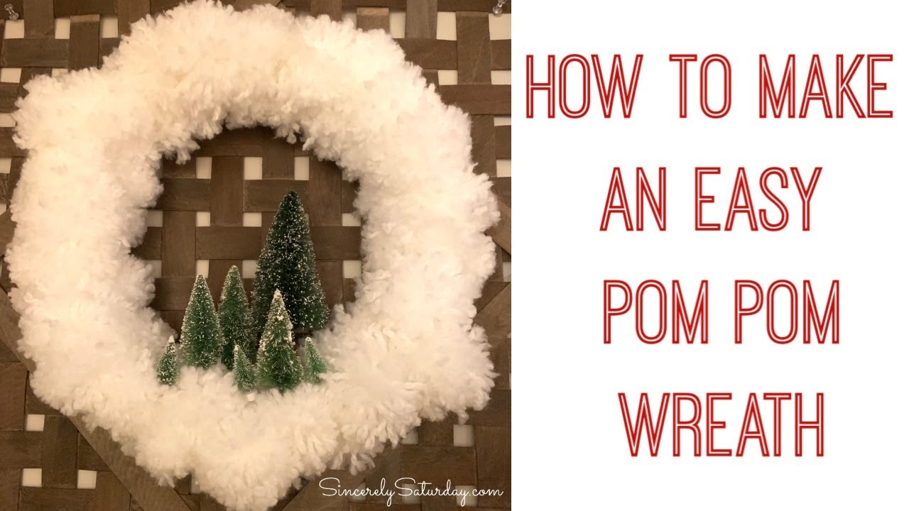 How To Make A Pom Pom Covered Wreath