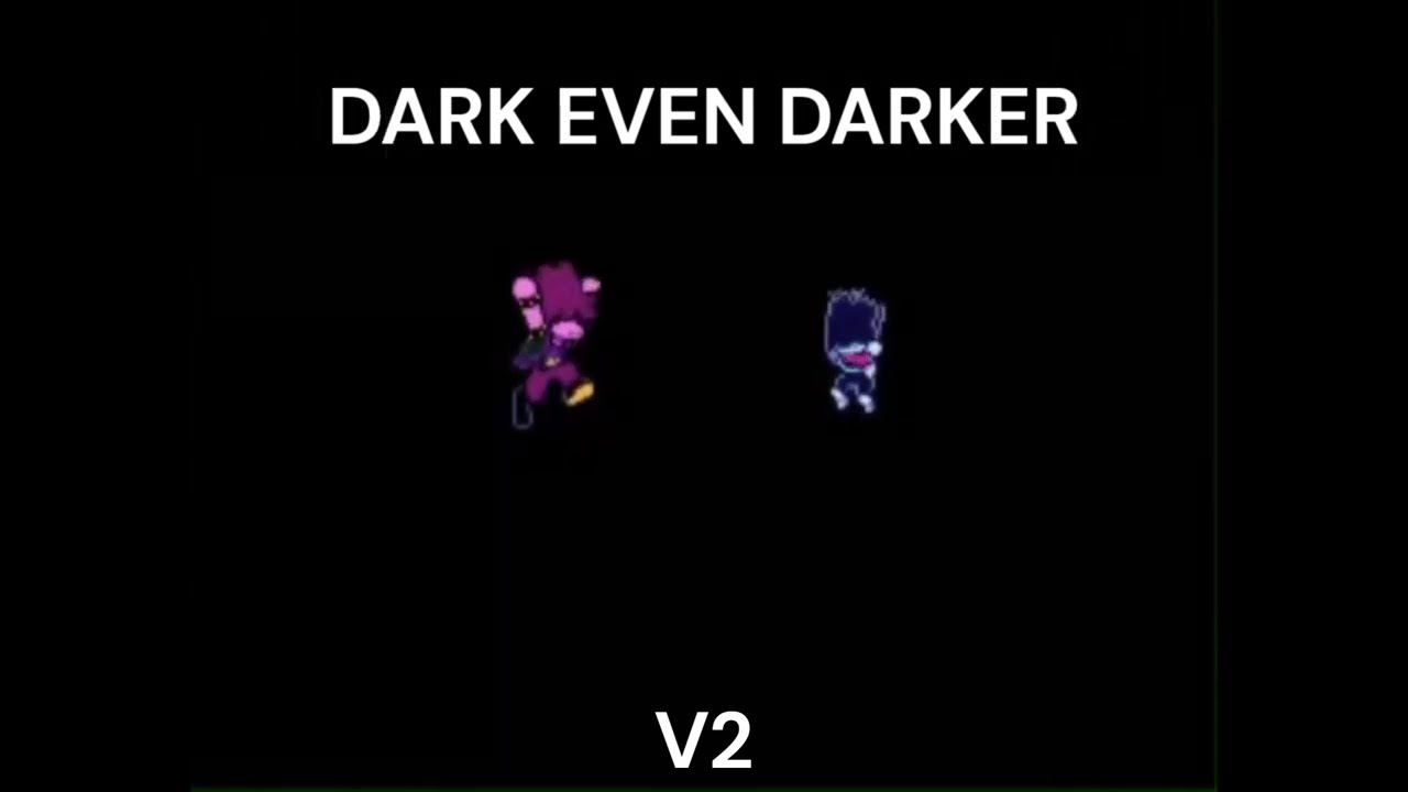 dark even darker V2 | LIES OST | DELTARUNE SKINS LMS