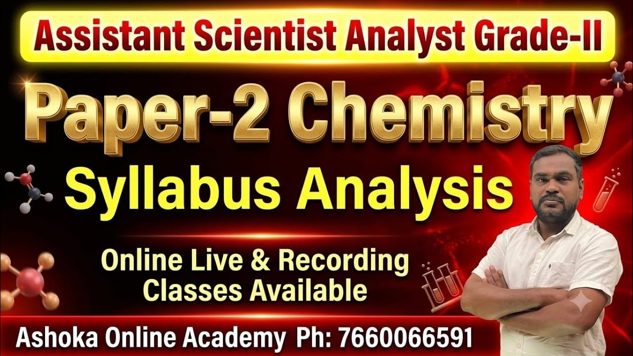 Assistant Scientist Analyst Grade-2 | Chemistry Syllabus Analysis | Online Live & Recording Classes 