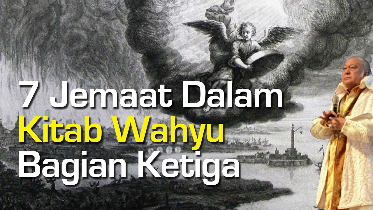 7 Jemaat Dalam Kitab Wahyu  3 ( Ev Yusak Tjipto)