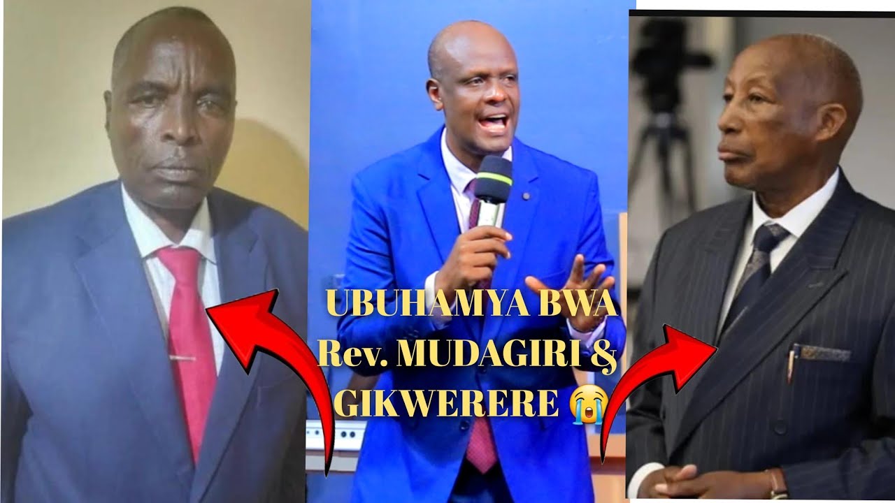 REV.MUHIRE BIRAGOYE KUBONA ICYOMVUGA MUKIRIYO CYA REV GIKWERERE NA REV MUDAGIRI😭😭MUKOMERE 