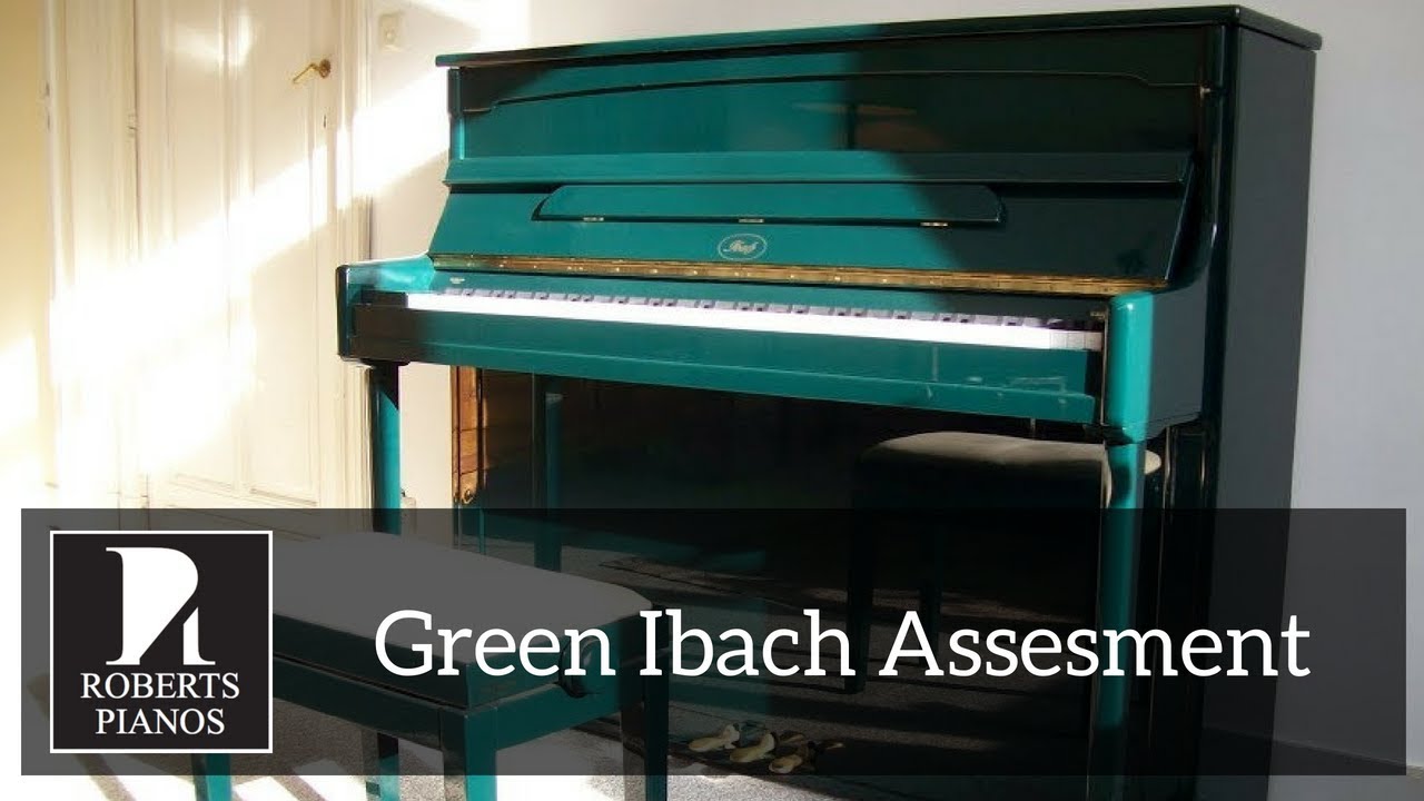 Assessment of a green Ibach upright piano c1989
