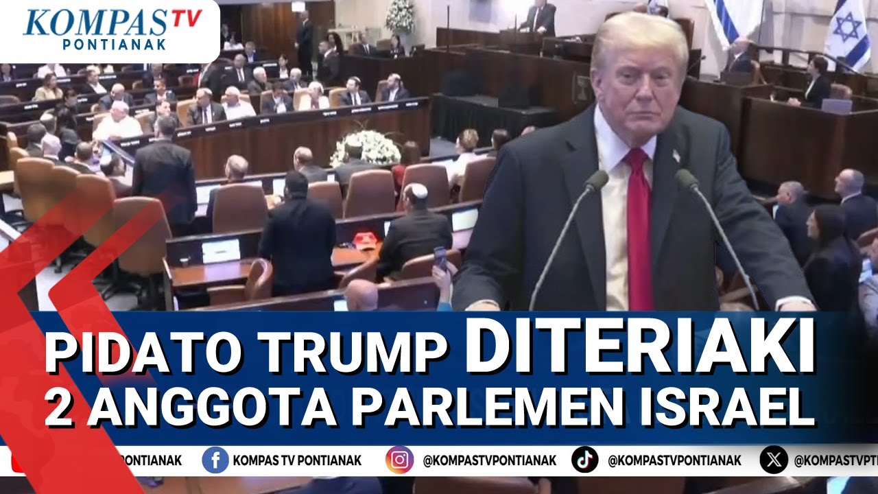 Pidato Trump di Parlemen Israel Diteriaki 2 Anggota Parlemen Israel, Situasi Menjadi Gaduh