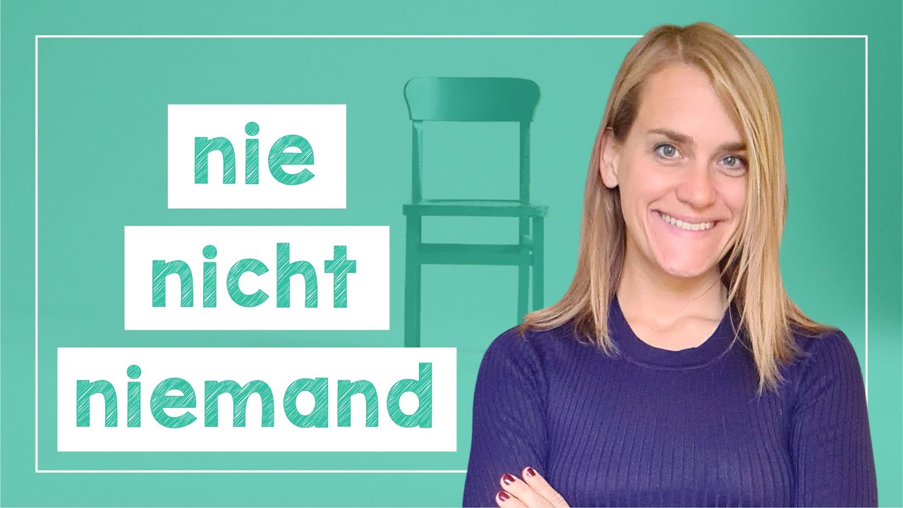 Learn Advanced Words of Negation in German - nie • nicht mehr • keiner • niemand • nichts - A2/B1