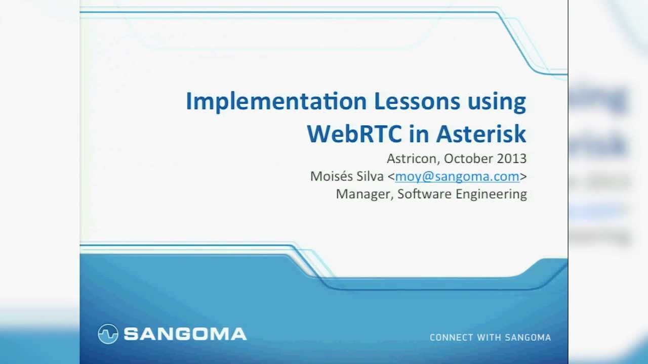 Implementation Lessons using WebRTC in Asterisk