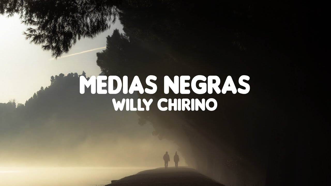 Medias negras - Willy Chirino (letra)