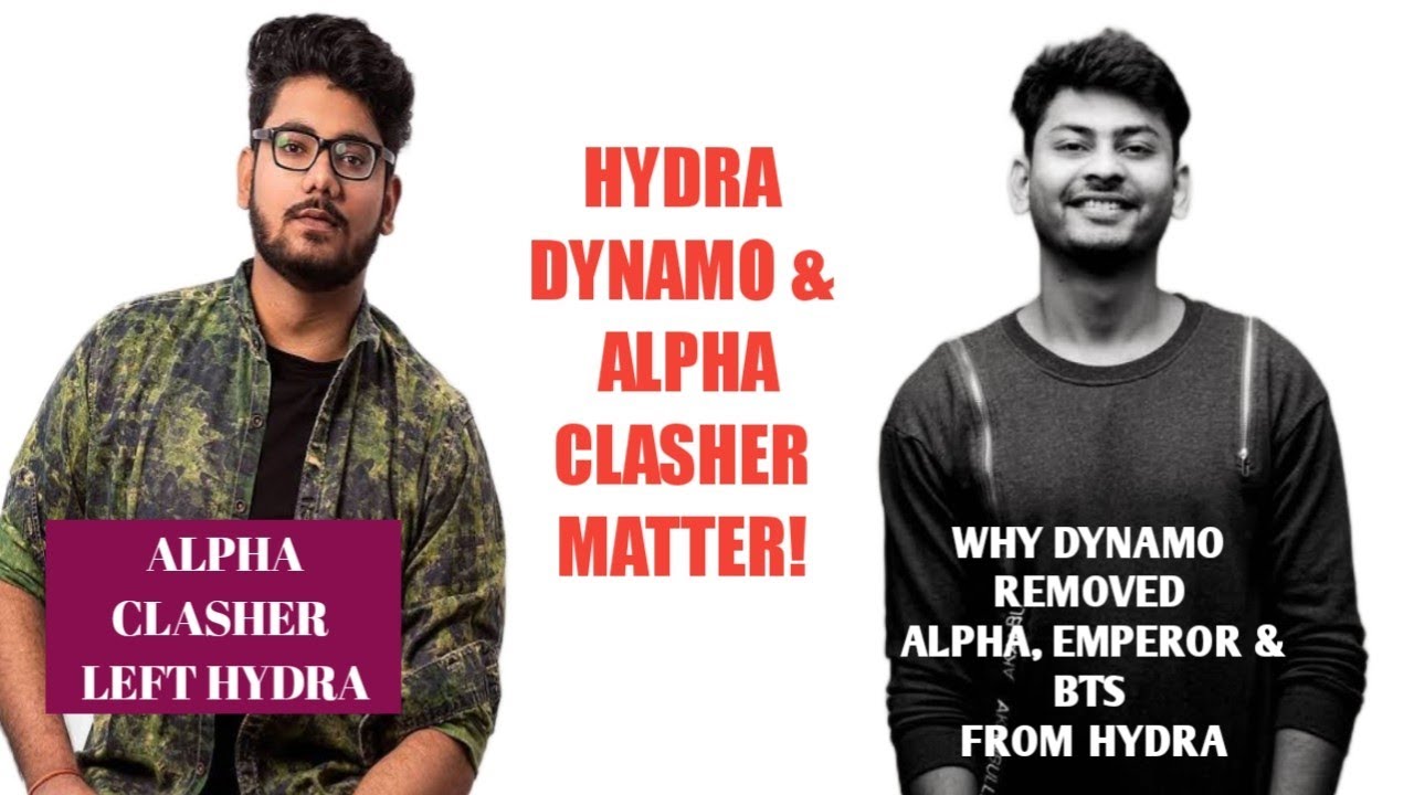 HYDRA CLAN DISBANDED! WHY DYNAMO & ALPHA CLASHER REPLY ON WHOLE MATTER! ALPHA LEFT HYDRA! DYNAMO