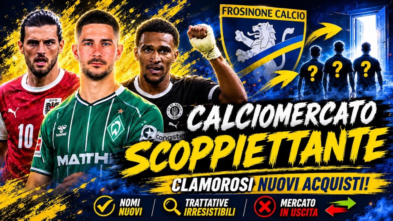 🔥 FROSINONE, CHE BOMBE! 💣 NUOVI ACQUISTI e nomi a SORPRESA 🚨