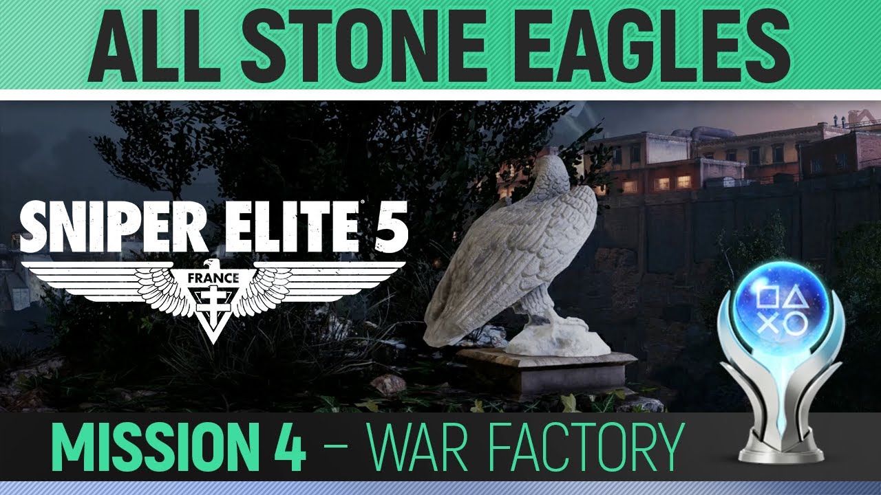 Sniper Elite 5 - Mission 4 - All Stone Eagle Locations 🏆 War Factory