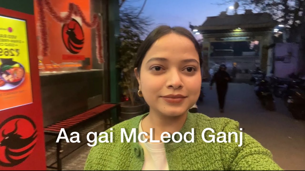 Vlog 13 | Delhi me McLeod Ganj 🙄