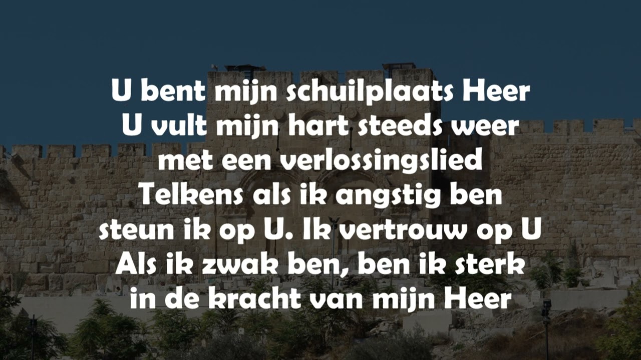 Opwekking met tekst 176 U bent mijn schuilplaats (versie 2)