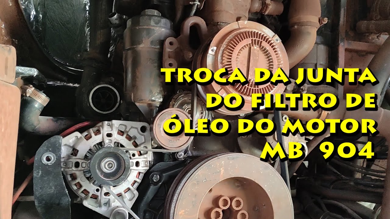 Trocando Junta do Filtro de Óleo - MB 904