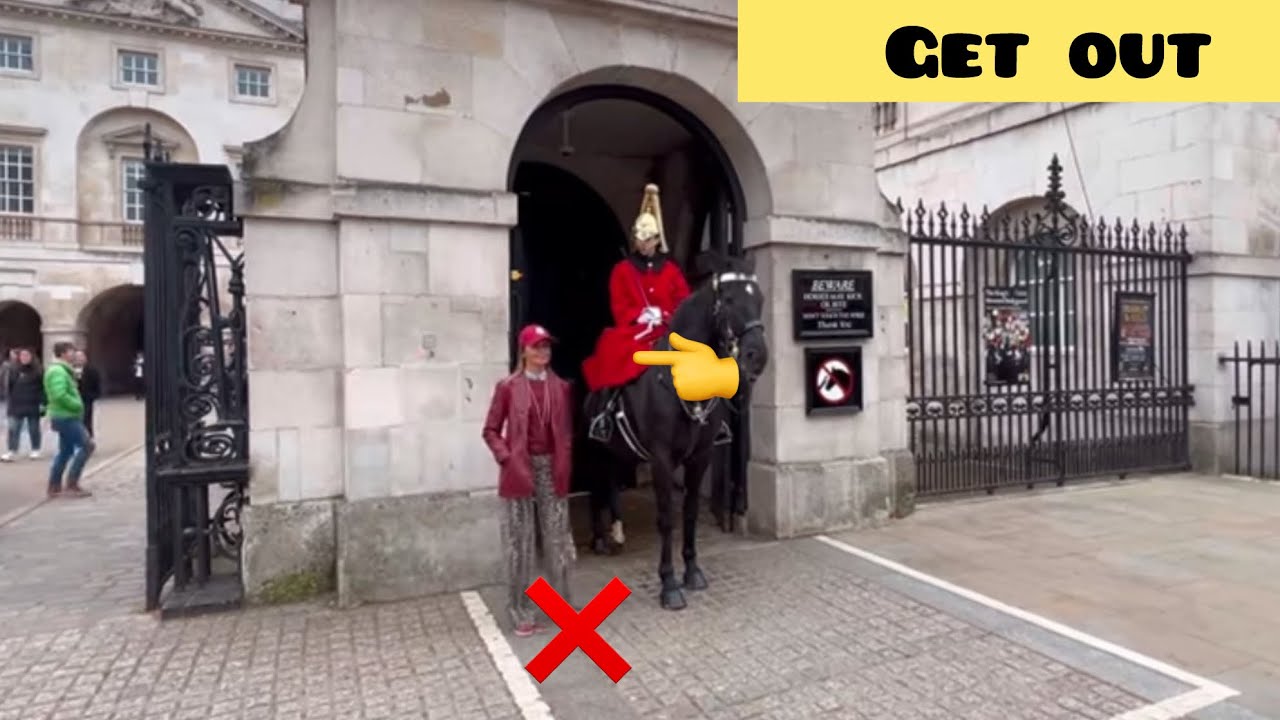 The woman confidently walked inside past the horse. Immediately the guard shouted loudly#kingsguard