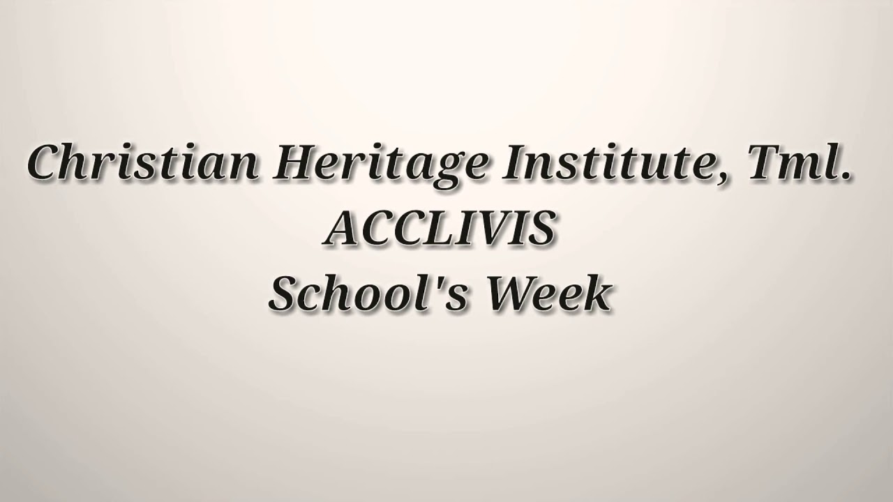 Christian Heritage Institute,Tml(ACCLIVIS 2019)