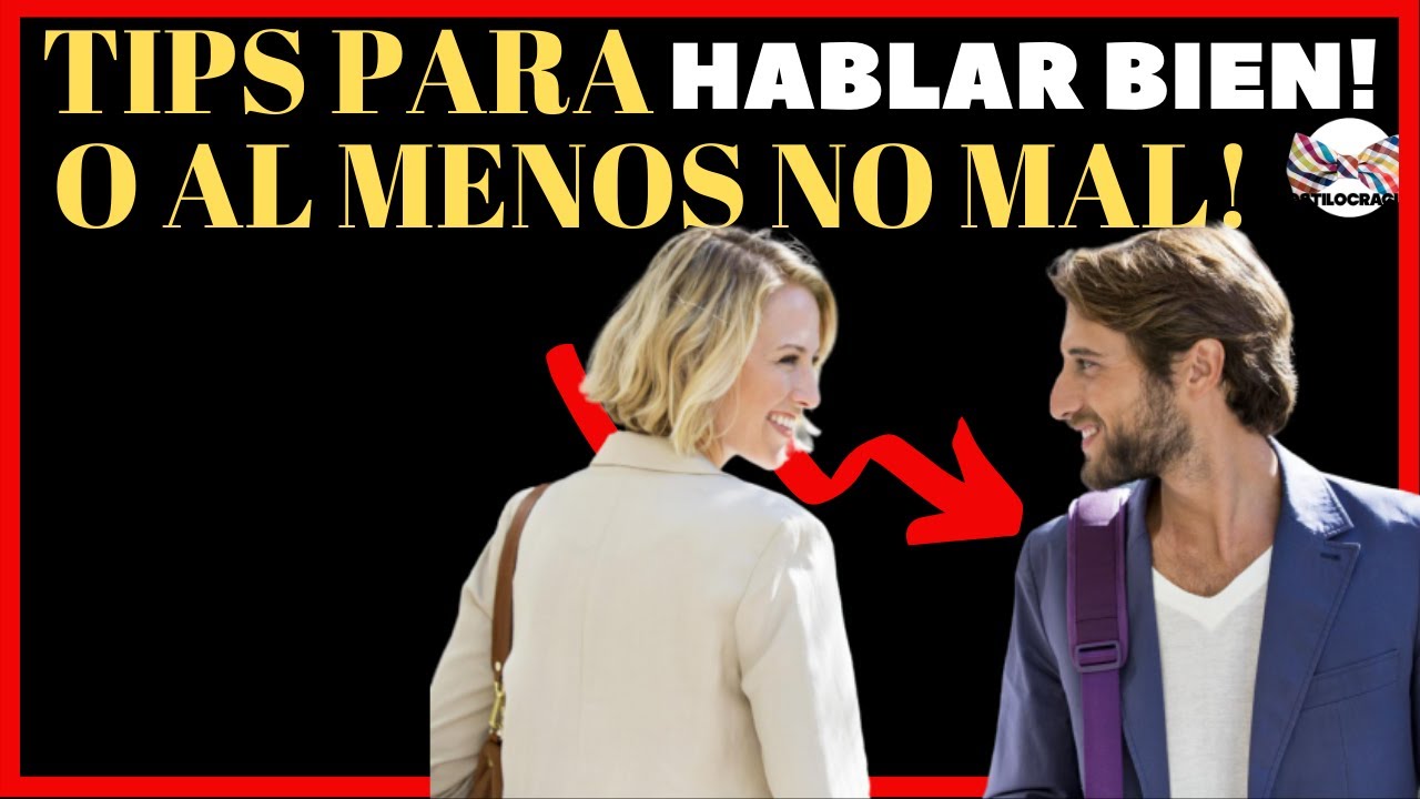 TIPS para #HABLAR BIEN: BÁSICOS para SER HOMBRE 🍎 ATRACTIVO HASTA en la  CONVERSACIÓN🍎