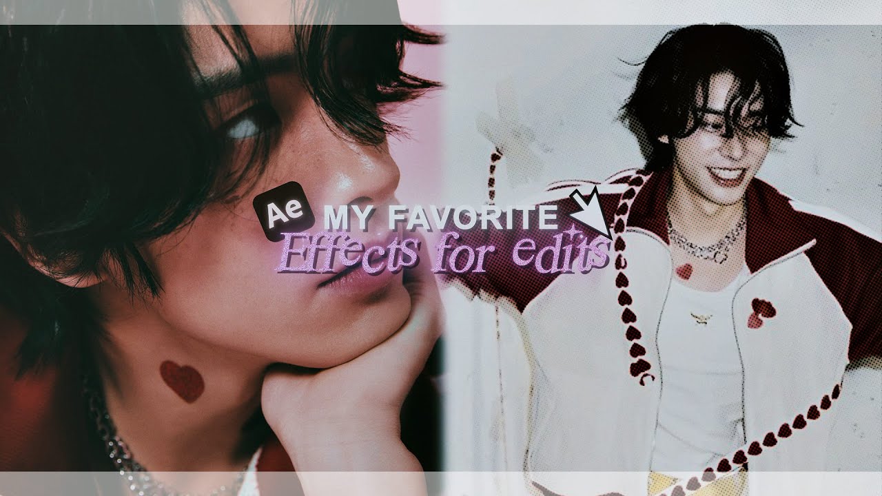 favorite effects for edits | after effects