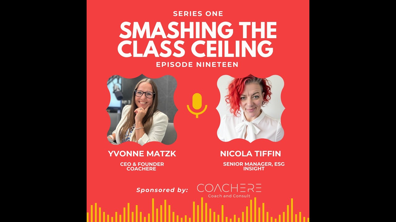 Smashing the Class Ceiling  -  Episode Nineteen - Nicola Tiffin