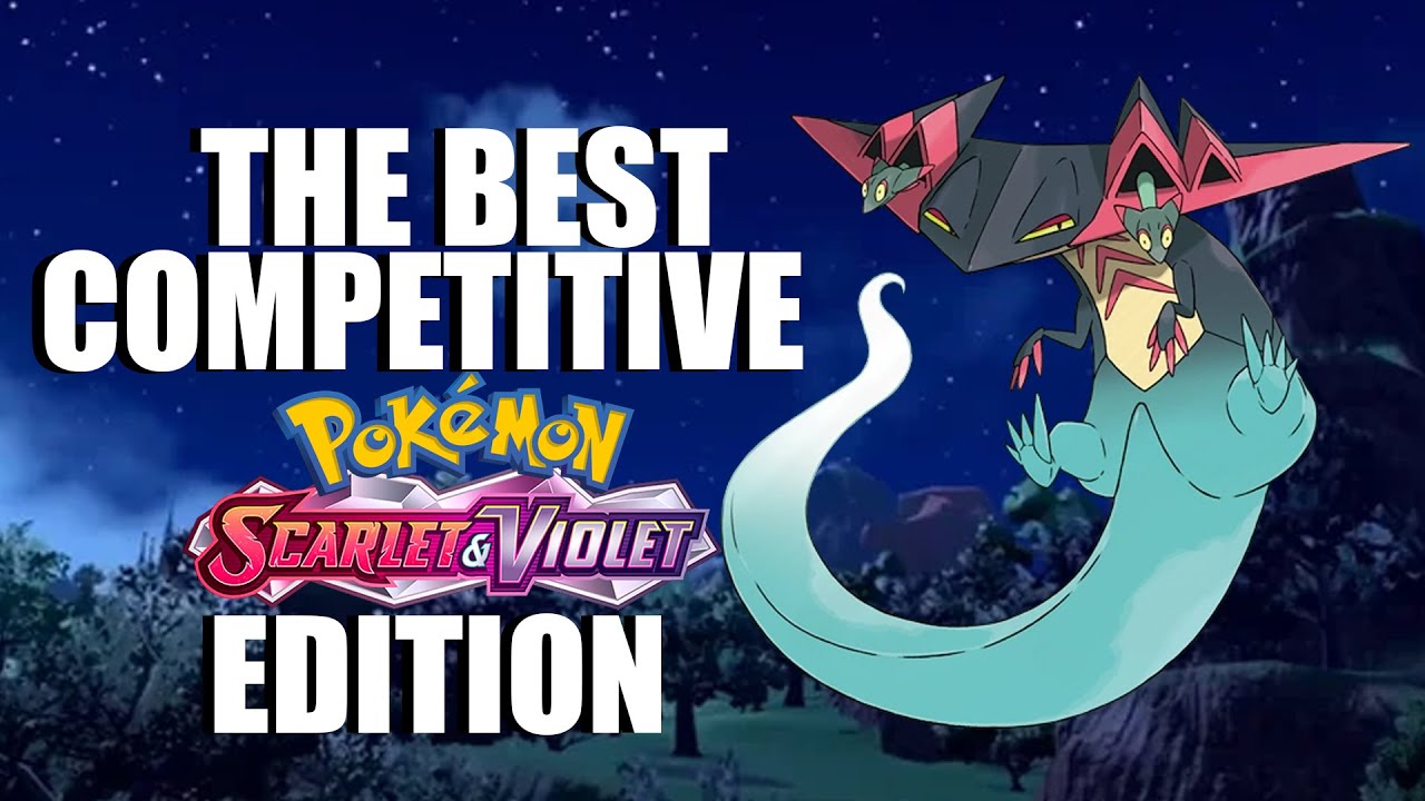 The BEST Competitive Pokemon You Need To Use In Pokemon Scarlet and Violet