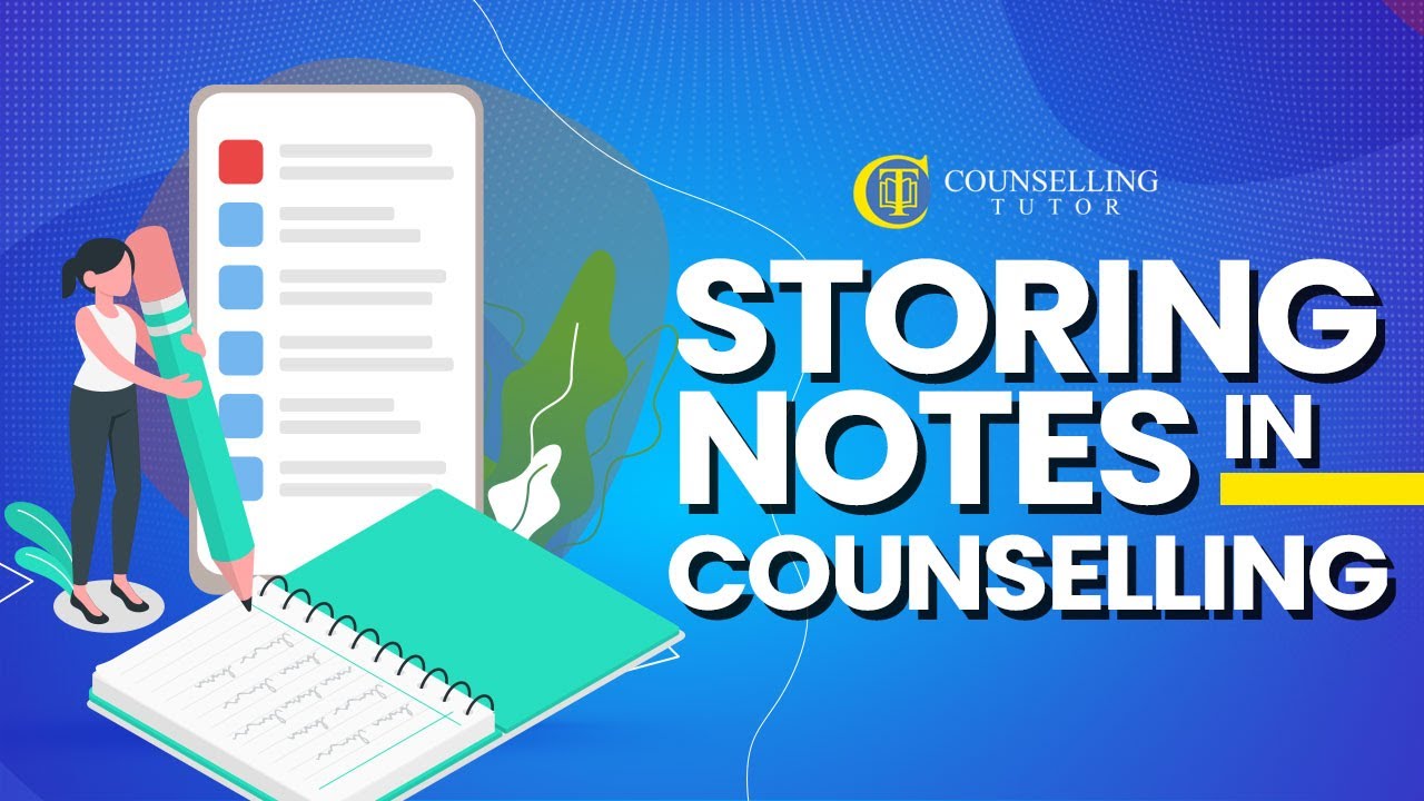 Storing your counselling notes- Best Practice