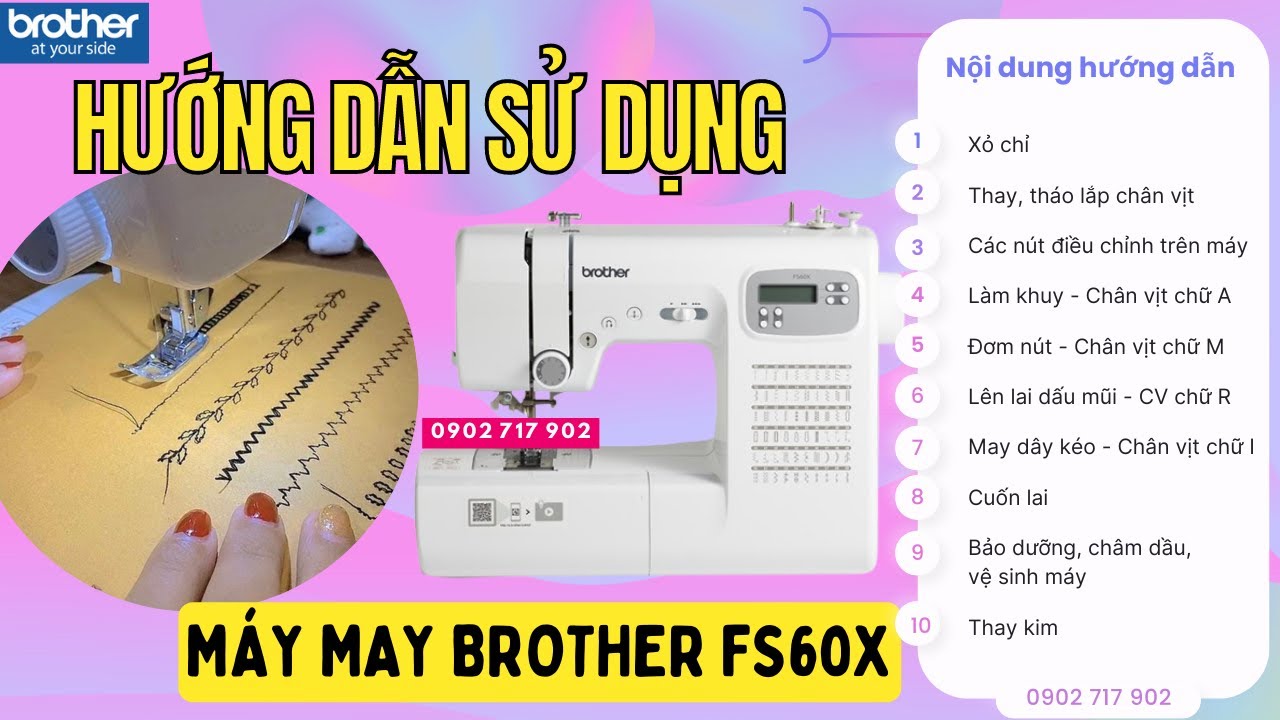 Hướng dẫn sử dụng máy may điện tử Brother FS60X