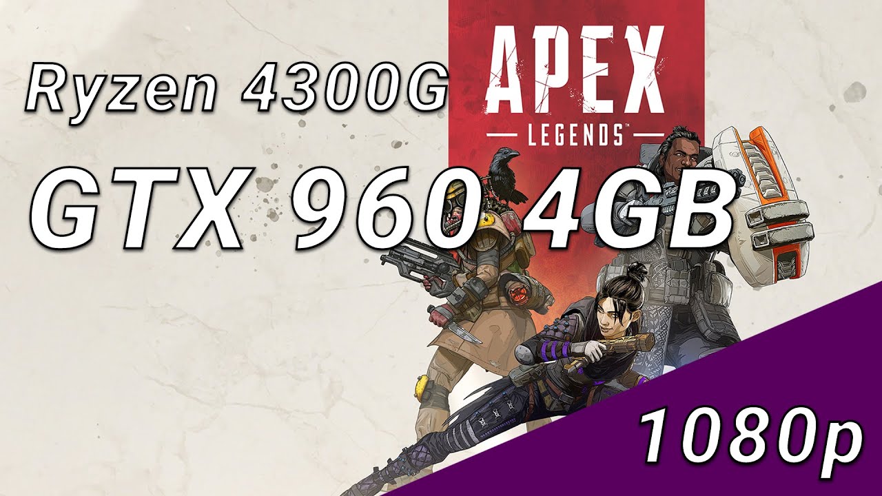 Apex Legends Season 6 - GTX 960 - Will it Run?
